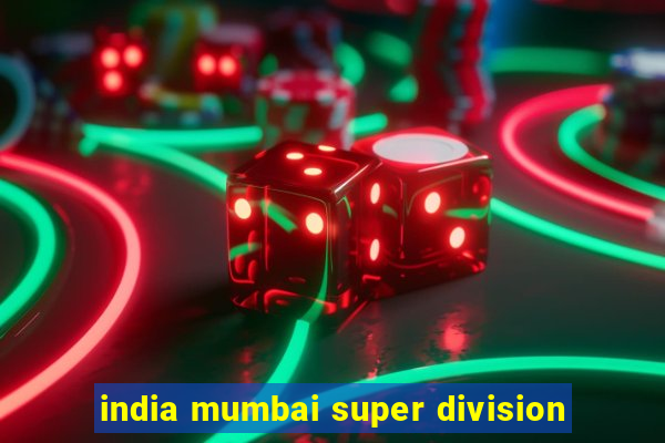 india mumbai super division